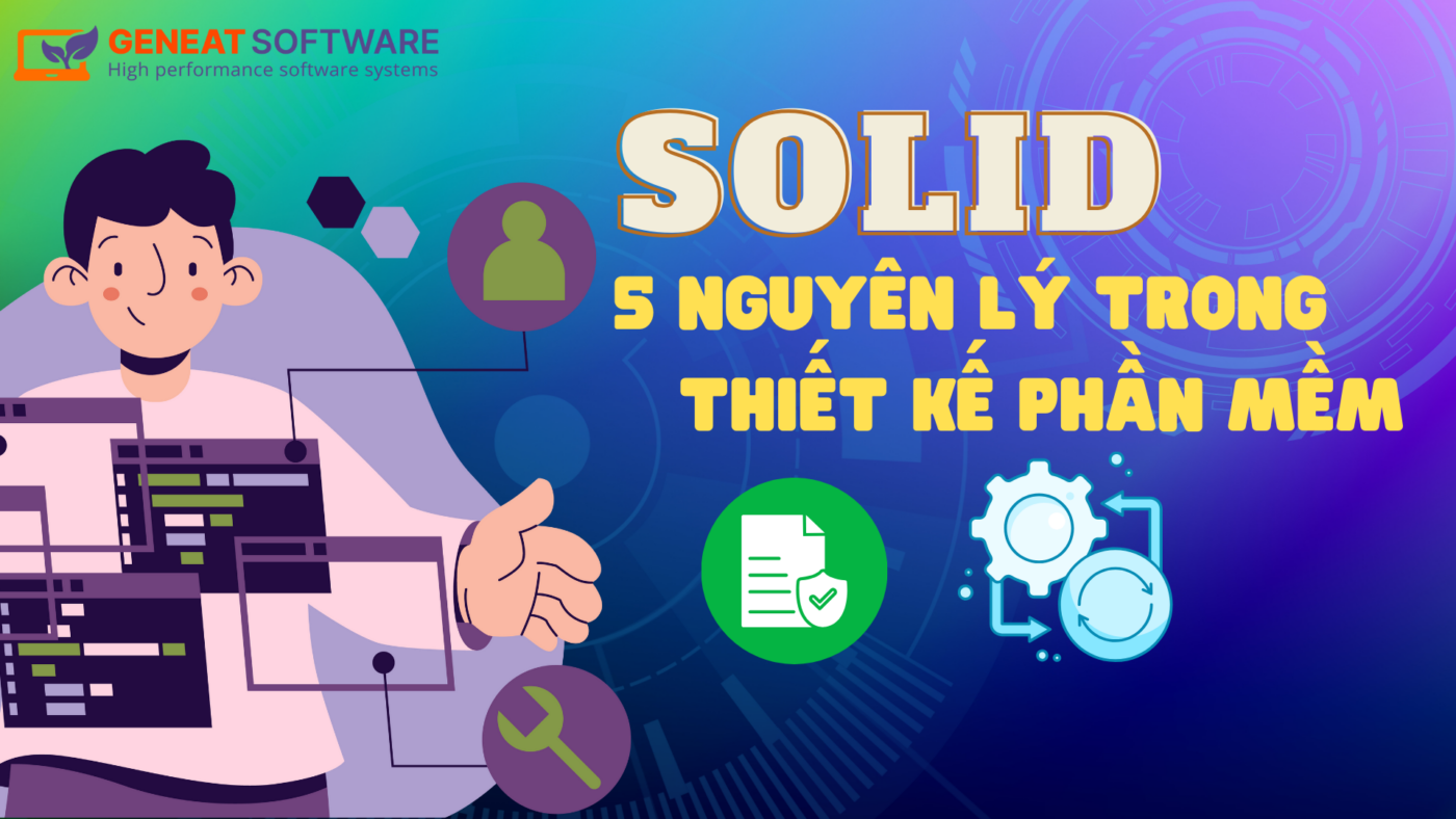 Nguyên lý SOLID trong thiết kế phần mềm